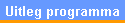 Uitleg programma